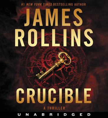 Crucible [Unabridged CD] - Rollins, James