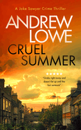 Cruel Summer: A Chilling British Detective Crime Thriller