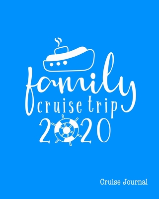 Cruise Journal: A Vacation Trip Notebook To Record As You Travel By Cruise Ship - Publishing, Memory Notes