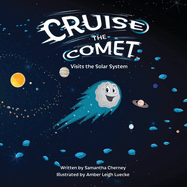 Cruise the Comet Visits the Solar System