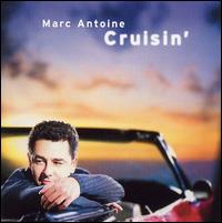 Cruisin' - Marc Antoine