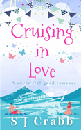 Cruising in Love: A sweet feel-good romance