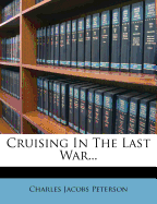 Cruising in the Last War...