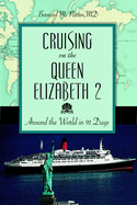 Cruising on the Queen Elizabeth 2: Around the World in 91 Days