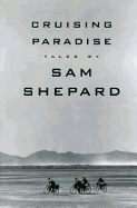 Cruising Paradise - Shepard, Sam, Mr.