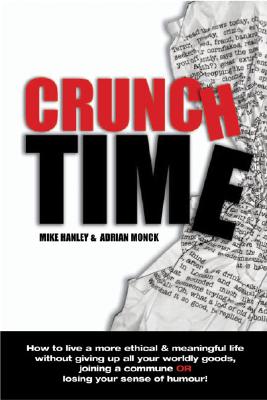 Crunch Time - Hanley, Mike, and Monck, Adrian