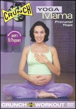Crunch: Yoga Mama - Prenatal Yoga