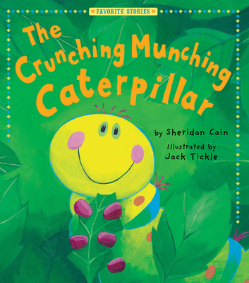 Crunching Munching Caterpillar - Cain, Sheridan