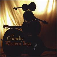 Crunchy Western Boys - Crunchy Western Boys