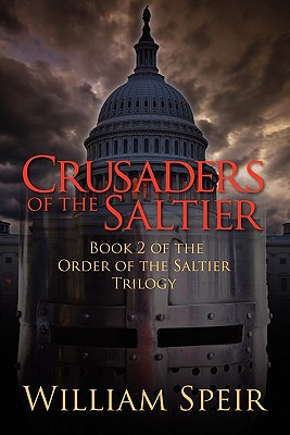 Crusaders of the Saltier: Book 2 of the Order of the Saltier Triology - Speir, William