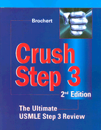 Crush Step 3 - Brochert, Adam, MD