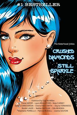 Crushed Diamonds Still Sparkle - Russell, Patricia, and Perrella, Stephanie, and Solyom, Joanna