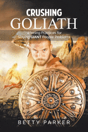 Crushing Goliath: Winning Practices for Slaying Giant People Problems