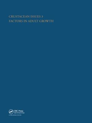 Crustacean Issues 3: Factors in Adult Growth - Wenner, Adrian M.