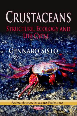 Crustaceans: Structure, Ecology & Life Cycle - Sisto, Gennaro (Editor)