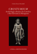 Crustumium: Archeologia Adriatica Fra Cattolica E San Giovanni in Marignano