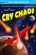 Cry Chaos & The Door Through Space