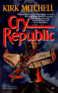 Cry Republic - Mitchell, Kirk