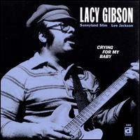 Crying for My Baby - Lacy Gibson