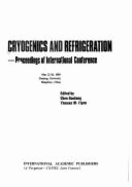 Cryogenics and refrigeration : proceedings of international conference, May 22-26, 1989, Zhejiang University, Hangzhou, China