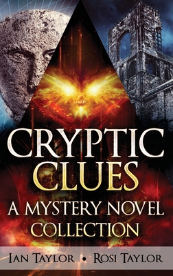 Cryptic Clues: A Mystery Novel Collection - Taylor, Ian, and Taylor, Rosi