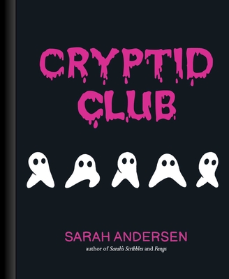 Cryptid Club - Andersen, Sarah