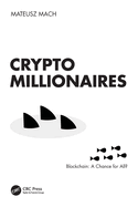 Crypto Millionaires: Blockchain: A Chance for All?