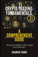 Crypto Trading Fundamentals: A Comprehensive Guide