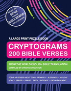 Cryptograms 200 Bible Verses - Large Print Puzzle Book: Scripture Quotes About God's Promises, Blessings, Love, Thanksgiving, Good Counsel, Patience, Hope, Prayer, Faith, Praise, Encouragement and Forgiveness - Brain Teaser - Christian Adult Activity Book