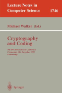 Cryptography and Coding: 7th Ima International Conference, Cirencester, Uk, December 20-22, 1999 Proceedings
