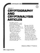 Cryptography and Cryptanalysis Articles, 1 - Friedman, William F (Editor)