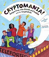 Cryptomania!: Teleporting Into Greek and Latin with the Cryptokids