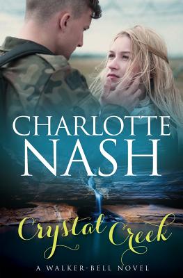 Crystal Creek: A Walker-Bell Novel (The Walker-Bell Stories #3) - Nash, Charlotte