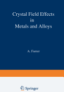 Crystal Field Effects in Metals and Alloys