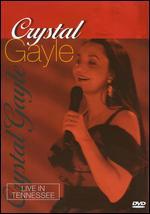 Crystal Gayle: Live in Tennessee - 