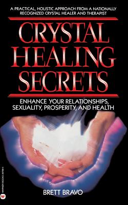 Crystal Healing Secrets - Bravo, Brett