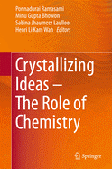Crystallizing Ideas - The Role of Chemistry