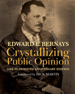 Crystallizing Public Opinion: 100th Anniversary Edition