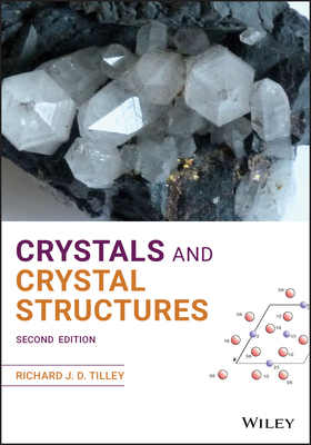 Crystals and Crystal Structures - Tilley, Richard J. D.