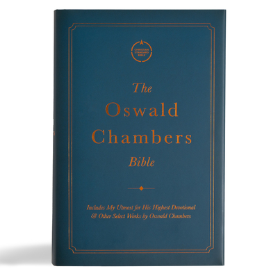 CSB Oswald Chambers Bible, Cloth Over Board: Includes My Utmost for His Highest Devotional and Other Select Works by Oswald Chambers - Csb Bibles by Holman