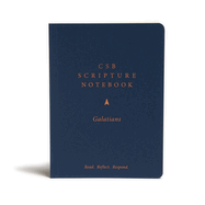 CSB Scripture Notebook, Galatians: Read. Reflect. Respond.