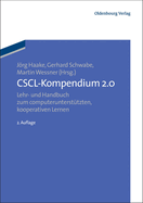 Cscl-Kompendium 2.0: Lehr- Und Handbuch Zum Computeruntersttzten Kooperativen Lernen