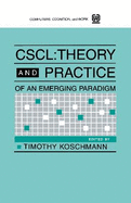 Cscl: Theory and Practice of an Emerging Paradigm
