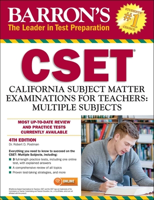 CSET: California Subject Matter Exams for Teachers: Multiple Subjects - Barron's Educational Series, and Postman, Robert D.