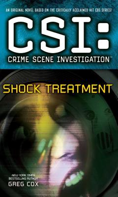 Csi: Crime Scene Investigation: Shock Treatment - Cox, Greg