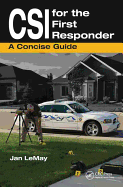CSI for the First Responder: A Concise Guide