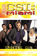 CSI Miami: Smoking Gun