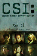 CSI: Serial