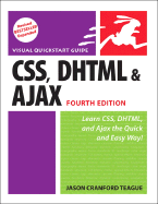 CSS, DHTML, & Ajax: Visual QuickStart Guide