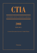 CTIA: Consolidated Treaties & International Agreements 2008 Vol 1: Issued September 2009